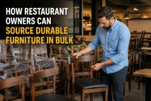 How Restaurant Owners Can Source Durable Furniture in Bulk